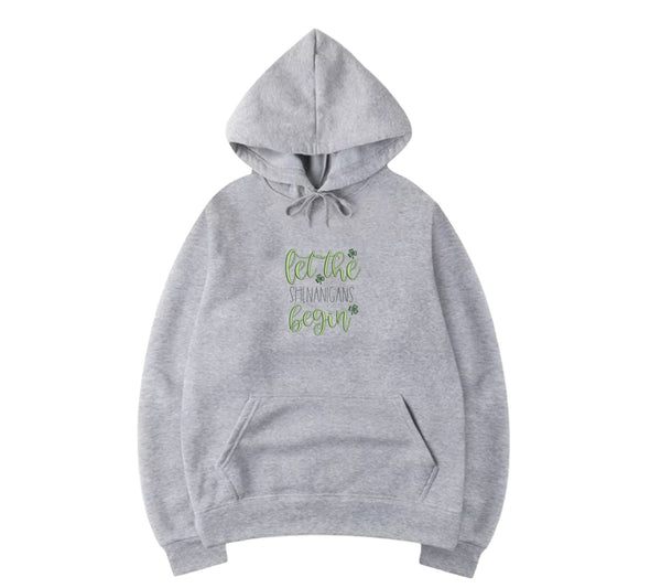 Let the Shenanigans Begin Hooded Sweatshirt