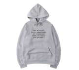 Why Be..... Hooded Sweatshirt