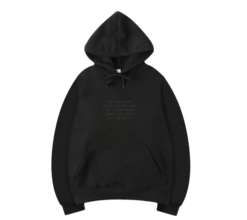 Why Be..... Hooded Sweatshirt