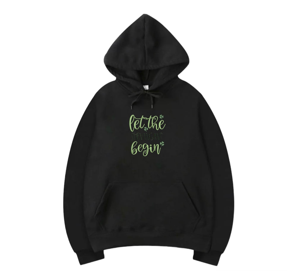 Let the Shenanigans Begin Hooded Sweatshirt