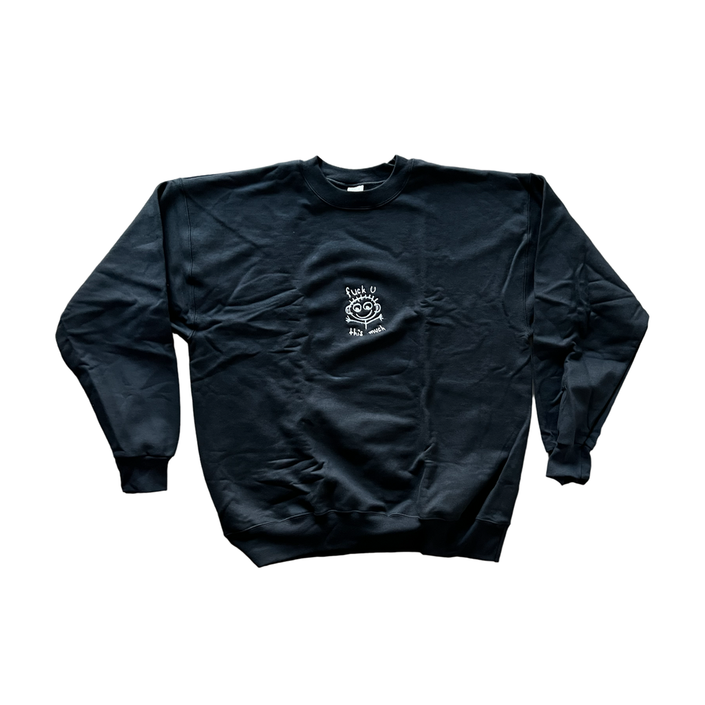 Custom F U Crewneck Sweatshirt