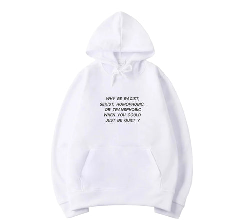 Why Be..... Hooded Sweatshirt