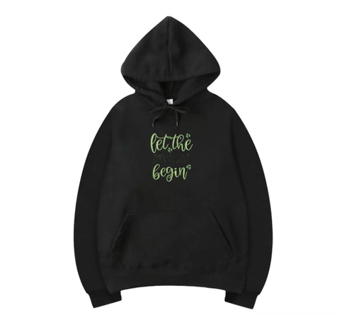 Let the Shenanigans Begin Hooded Sweatshirt