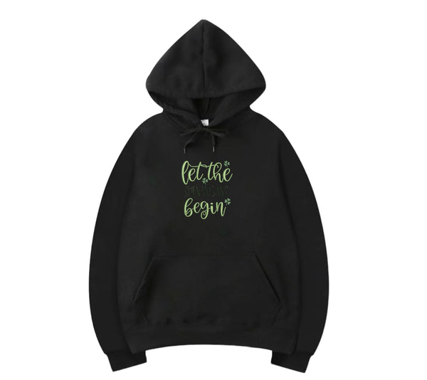 Let the Shenanigans Begin Hooded Sweatshirt